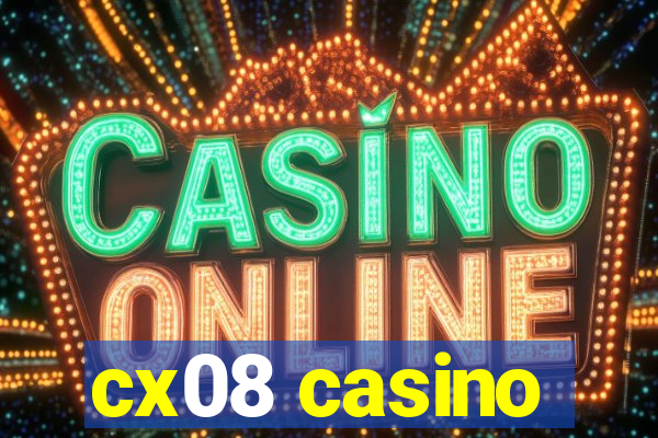 cx08 casino